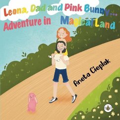 Leona, Dad and Pink Bunny - Cieplak, Aneta