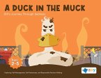 A Duck in the Muck