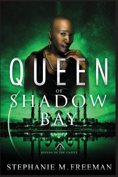 Queen of Shadow Bay - Freeman, Stephanie M.