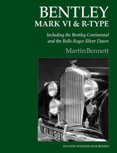 Bentley Mark VI & R-Type - Bennett, Martin