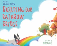 Building Our Rainbow Bridge - James, Kristian