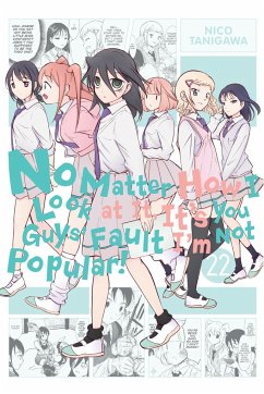 No Matter How I Look at It, It's You Guys' Fault I'm Not Popular!, Vol. 22 - Tanigawa, Nico