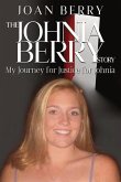 The Johnia Berry Story: My Journey for Justice for Johnia