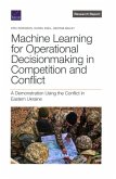 Machine Learning for Operational Decisionmaking in Competition and Conflict