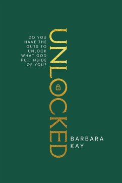 Unlocked - Kay, Barbara