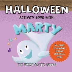 Halloween Activity Book With Marty The Ghost On The Ceiling - Willis, Melanie