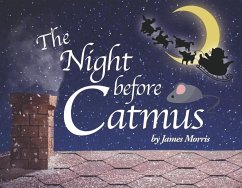 The Night Before Catmus - Morris, James