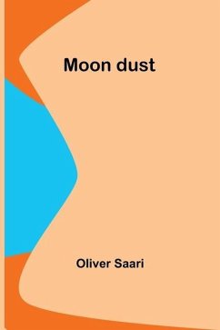 Moon dust - Saari, Oliver