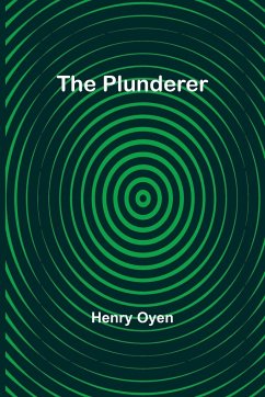 The Plunderer - Oyen, Henry