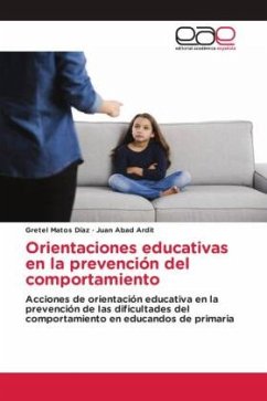 Orientaciones educativas en la prevención del comportamiento - Matos Díaz, Gretel;Abad Ardit, Juan