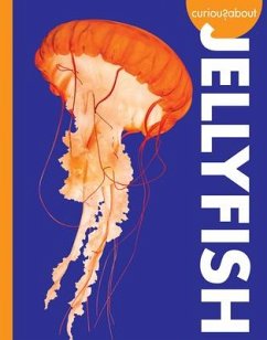 Curious about Jellyfish - Holdren, Annie C.