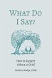 What Do I Say? How to Support Others in... - Bild 1