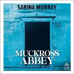 Muckross Abbey and Other Stories - Murray, Sabina