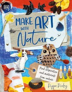 Make Art with Nature - Pixley, Pippa