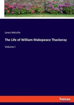The Life of William Makepeace Thackeray