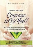 Do You Have the Courage to Be You? 10th Anniversary Edition