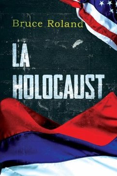 LA Holocaust - Roland, Bruce