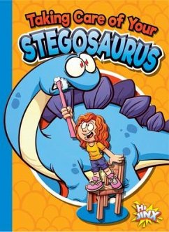 Cover Taking Care of Your Stegosaurus