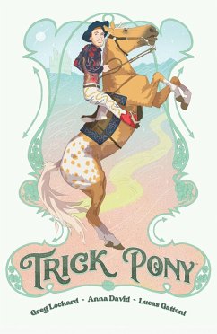 Trick Pony - Lockard, Greg; David, Anna; Gattoni, Lucas