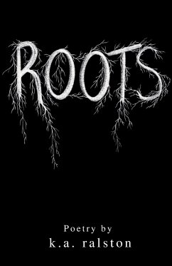 Roots - Ralston, K. A.