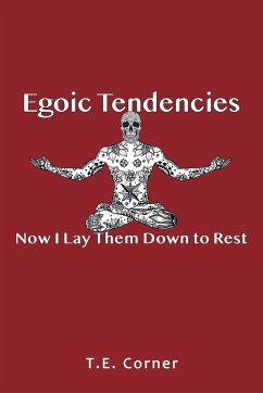 Egoic Tendencies - Corner, T. E.