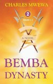 Bemba Dynasty II: Triology, a Novel (2/3)