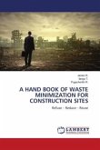 A HAND BOOK OF WASTE MINIMIZATION FOR CONSTRUCTION SITES