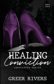 Healing Conviction: A Forced Proximity Romantic Suspense