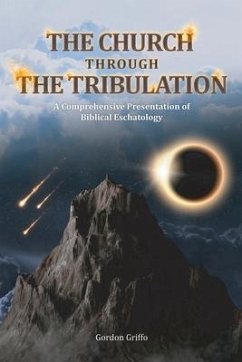 The Church Through the Tribulation - Griffo, Gordon