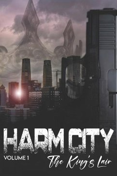 Harm City volume 1 the King's Lair - Wright, Ak