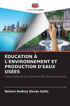 ÉDUCATION À L'ENVIRONNEMENT ET PRODUCTION D'EAUX USÉES - Navas Gallo, Nelson Andrey