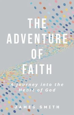 The Adventure of Faith - Smith, James