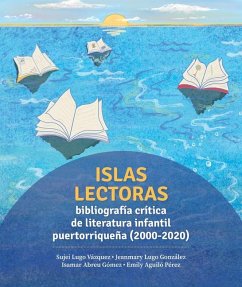 Cover Islas Lectoras: Bibliografía de Literatura Infantil Puertorriqueña