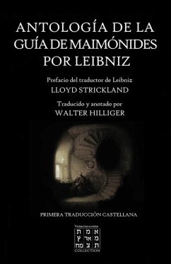 Antología de la Guía de Maimónides por Leibniz - Maimón, Moisés Ben; Hilliger, Walter