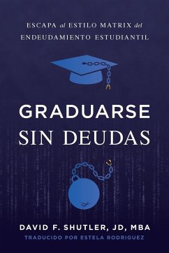 Graduarse Sin Deudas - Shutler, David F.