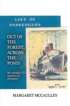 Out of the Forest, Across the Pond: My Anglo-American Journey - McCaulley, Margaret