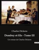 Dombey et fils - Tome III Dombey et fils - Tome III