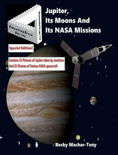 Jupiter, Its Moons And Its NASA Missions - Machar-Teny, Becky