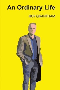 An Ordinary Life - Grantham, Dennis Roy