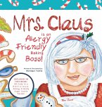 Mrs. Claus is an Allergy Friendly Baking Boss!