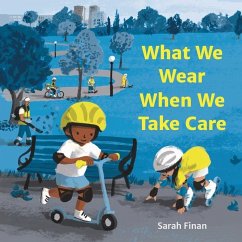 What We Wear When We Take Care - Finan, Sarah