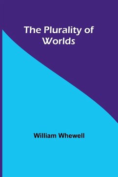 The Plurality of Worlds - Introduction, Author; Whewell, William