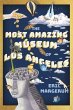 The Most Amazing Museum of Los Angeles - Bild 1