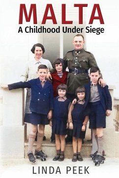 Malta A Childhood Under Siege - Peek, Linda