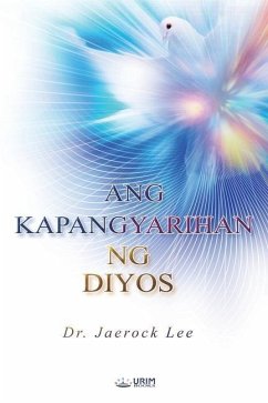 ANG KAPANGYARIHAN NG DIYOS(Tagalog Edition) - Lee, Jaerock