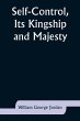 Self-Control, Its Kingship and Majesty - Bild 1