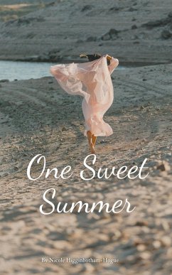 One Sweet Summer - Higginbotham-Hogue, Nicole