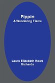 Pippin; A Wandering Flame