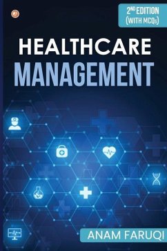 Healthcare Management (Second Edition) - Faruqi, Anam