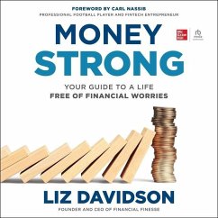 Money Strong: Your Guide to a Life Free of Financial Worries - Davidson, Liz
